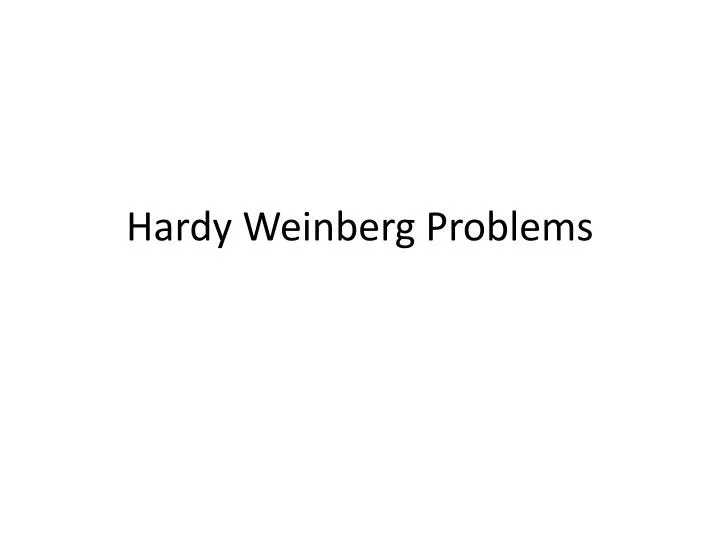 hardy weinberg problems