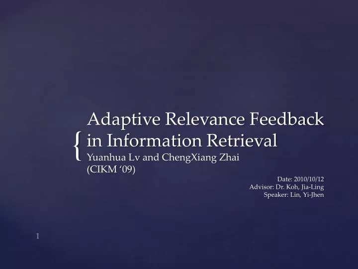adaptive relevance feedback in information retrieval yuanhua lv and chengxiang zhai cikm 09