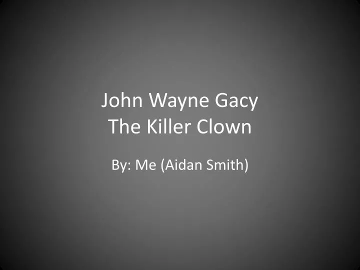 john wayne gacy the killer clown