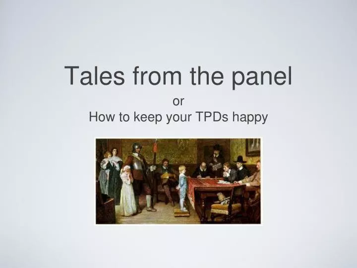 tales from the panel