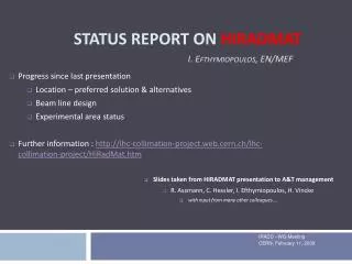 Status Report on HIRADMAT I. Efthymiopoulos , EN/MEF