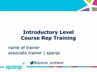Introductory Level Course Rep Training