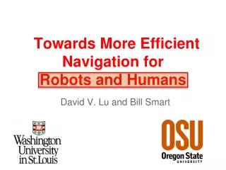Towards More Efficient Navigation for Robots and Humans