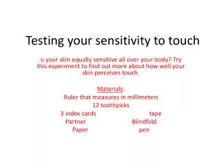 Testing your sensitivity to touch
