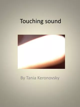 Touching sound