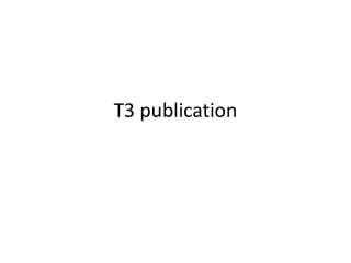 T3 publication