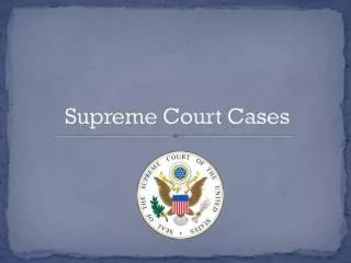 Supreme Court Cases