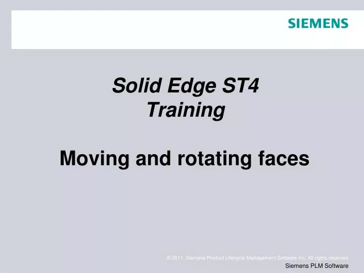 solid edge st4 training moving and rotating faces