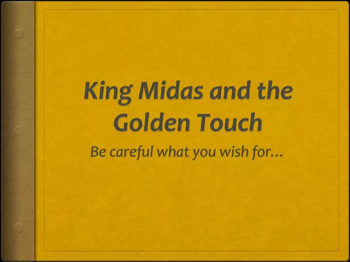 King Midas and the Golden Touch - ppt download