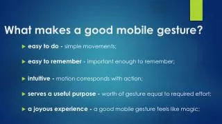 What makes a good mobile gesture ?