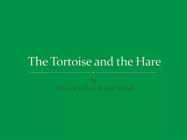 the tortoise and the hare