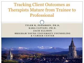 Tracking Client Outcomes as Therapists Mature from Trainee to Professional