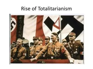 Rise of Totalitarianism