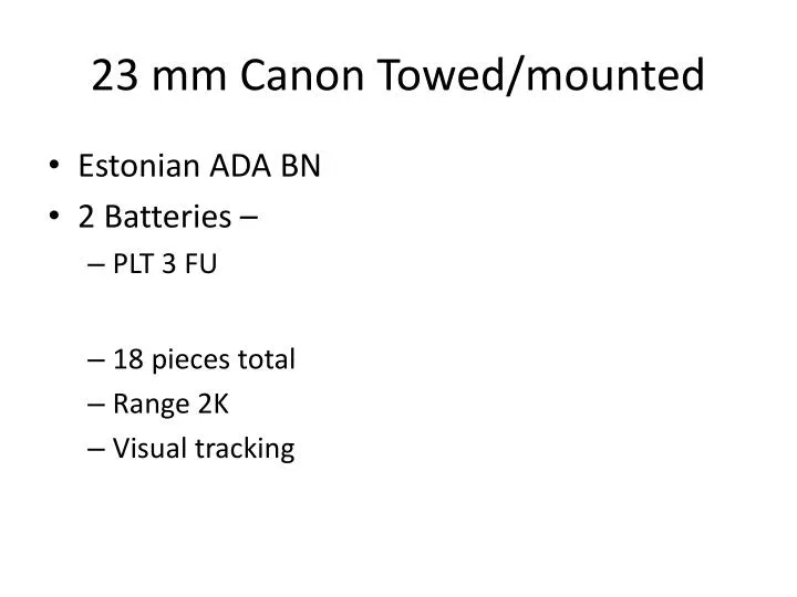 23 mm canon towed mounted