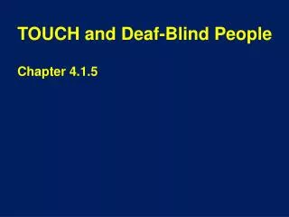 TOUCH and Deaf-Blind People