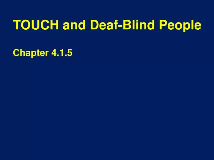 touch and deaf blind people