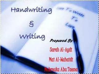 Handwriting &amp; Writing