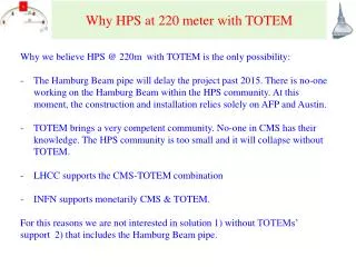 Why HPS at 220 meter with TOTEM