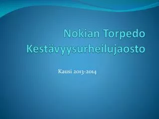 Nokian Torpedo Kestävyysurheilujaosto