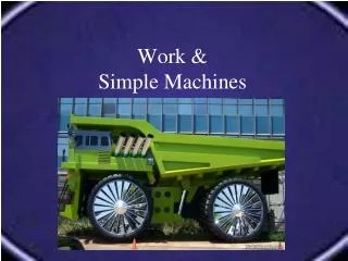 Work &amp; Simple Machines