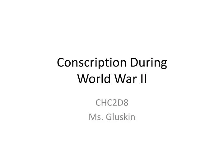 conscription during world war ii