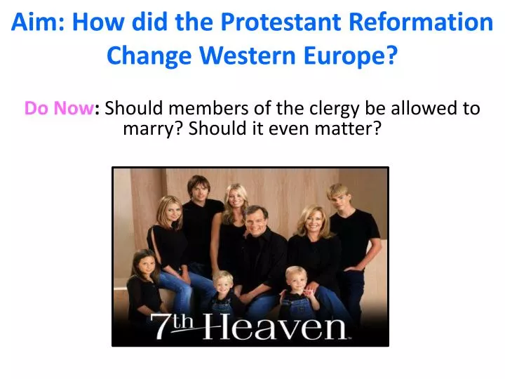 aim how did the protestant reformation change western europe