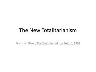 The New Totalitarianism