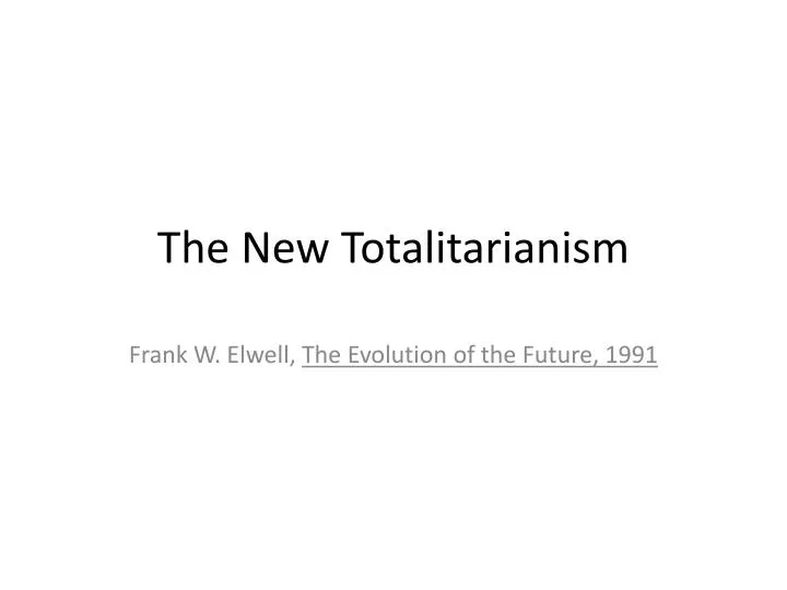 the new totalitarianism