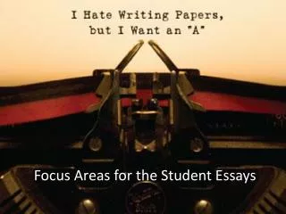 Focus Areas for the Student Essays