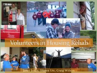 Volunteers in Housing Rehab