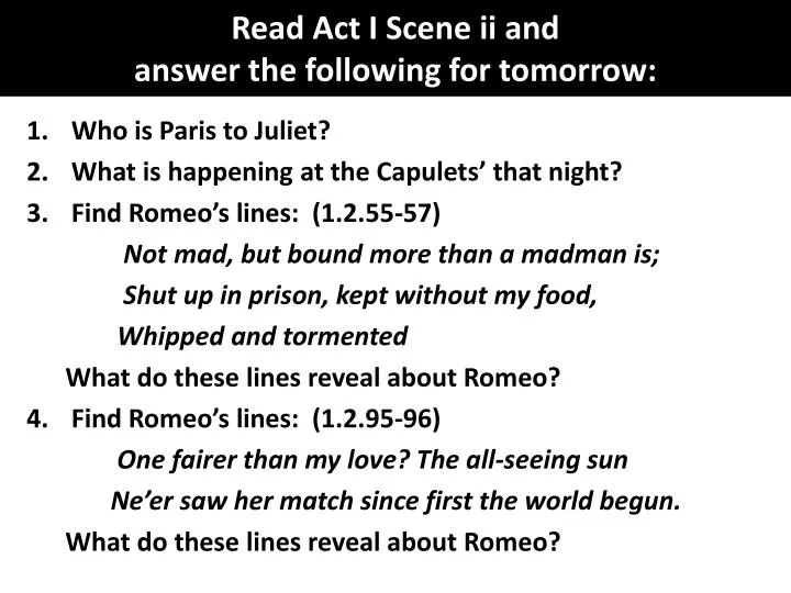 read act i scene ii and answer the following for tomorrow