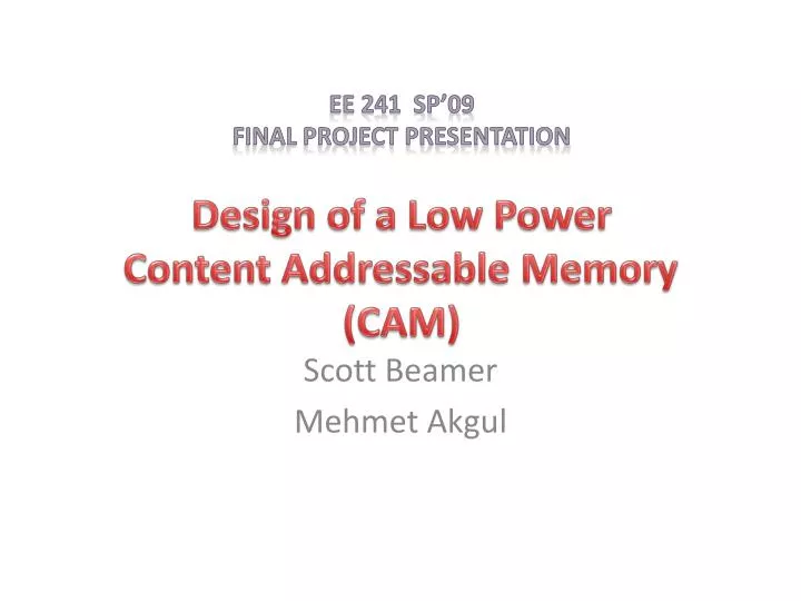 design of a low power content addressable memory cam