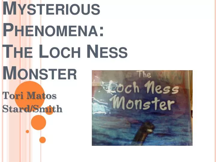 mysterious phenomena the loch ness monster