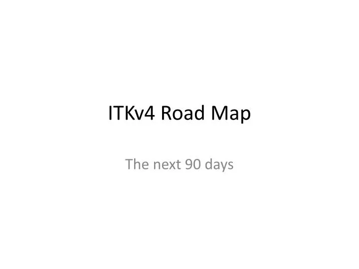 itkv4 road map