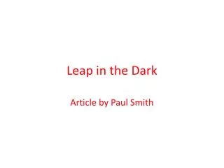 Leap in the Dark