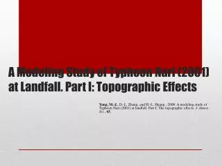 A Modeling Study of Typhoon Nari (2001) at Landfall. Part I: Topographic Effects