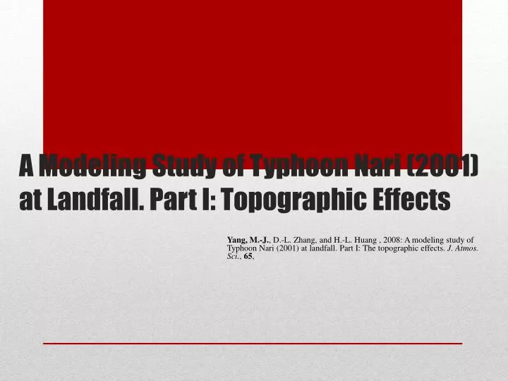 a modeling study of typhoon nari 2001 at landfall part i topographic effects