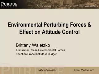 Environmental Perturbing Forces &amp; Effect on Attitude Control