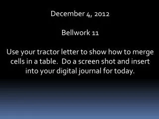 December 4, 2012 Bellwork 11
