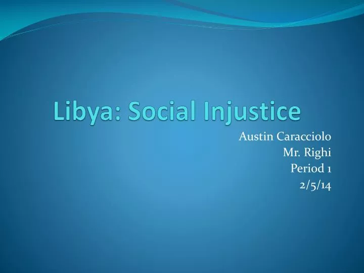 libya social injustice