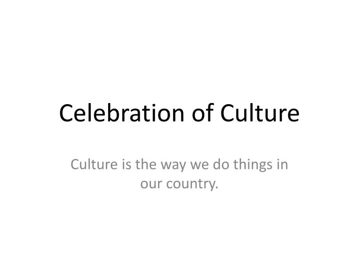 celebration of culture