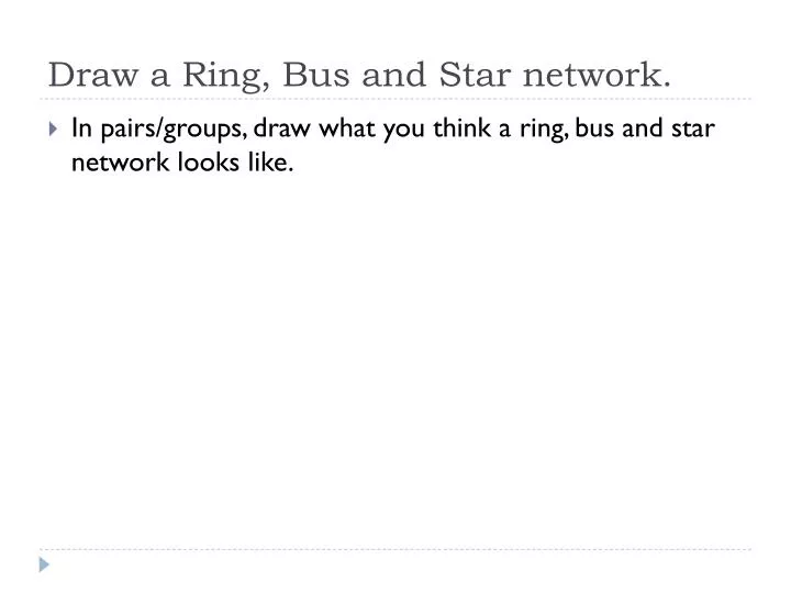 draw a ring bus and star network