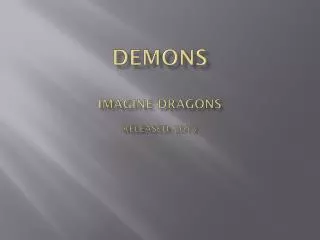 Demons imagine dragons Released: 2013