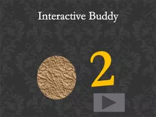 Interactive Buddy