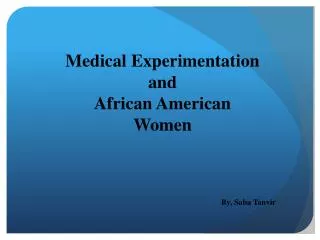 Medical Experimentation and African American Women