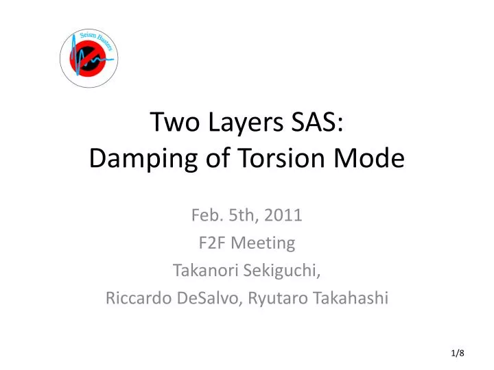 two layers sas damping of torsion mode