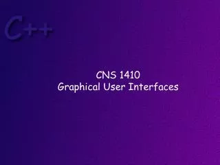 CNS 1410 Graphical User Interfaces