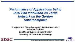 Dongju Choi, Glenn Lockwood, Robert Sinkovits, Mahidhar Tatineni San Diego Supercomputer Center