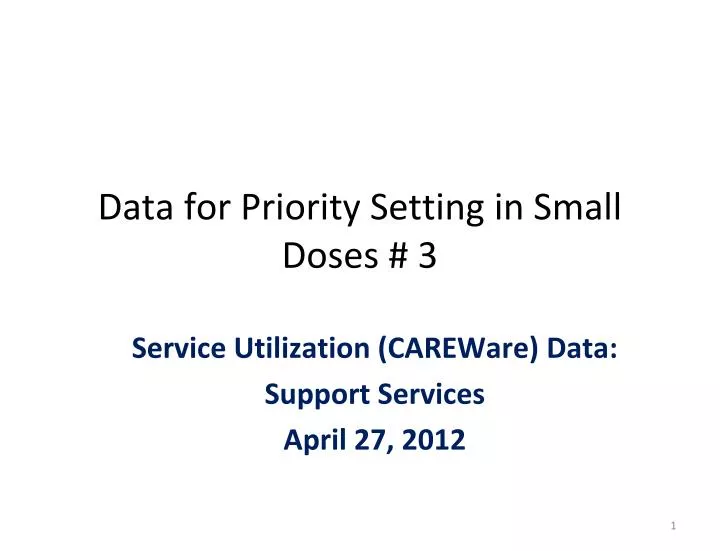 data for priority setting in small doses 3