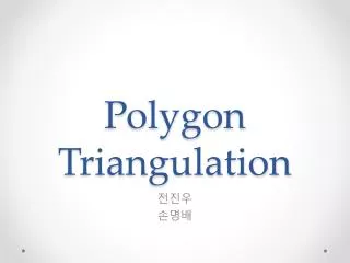 Polygon Triangulation